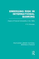 Routledge Library Editions: Banking & Finance- Emerging Risk in International Banking (RLE Banking & Finance)