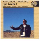 Antonio El Romano - Pa Grana! (CD)