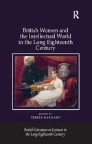British Literature in Context in the Long Eighteenth Century- British Women and the Intellectual World in the Long Eighteenth Century