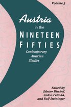 Contemporary Austrian Studies- Austria in the Nineteen Fifties