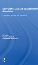Genetic Diseases And Development Disabilities: Aspects Of Detection And Prevention