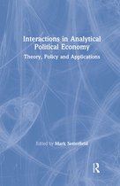 Interactions in Analytical Political Economy: Theory, Policy, and Applications