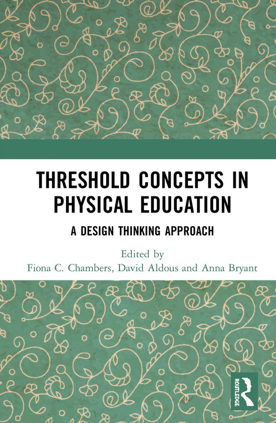 Threshold Concepts in Physical Education, Fiona C. Chambers