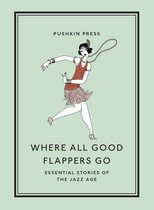 Pushkin Collection- Where All Good Flappers Go