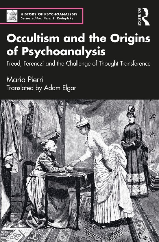 The History of Psychoanalysis Series- Occultism and the Orig ... - cover