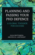 Insider Guides to Success in Academia- Planning and Passing Your PhD Defence