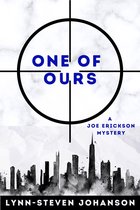 A Joe Erickson Mystery 4 - One of Ours