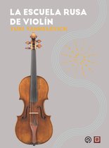 Música - La escuela rusa de violín