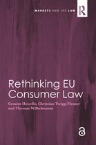 Markets and the Law- Rethinking EU Consumer Law