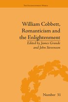 The Enlightenment World- William Cobbett, Romanticism and the Enlightenment