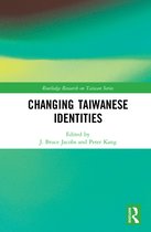Routledge Research on Taiwan Series- Changing Taiwanese Identities