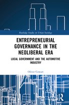 Routledge Studies in Urban Sociology- Entrepreneurial Governance in the Neoliberal Era