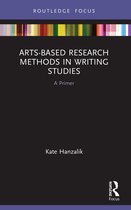 Routledge Research in Writing Studies- Arts-Based Research Methods in Writing Studies