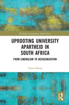 Routledge Contemporary South Africa- Uprooting University Apartheid in South Africa