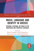 Publications of the Centre for Hellenic Studies, King's College London- Music, Language and Identity in Greece