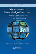 Chapman & Hall/CRC Data Mining and Knowledge Discovery Series- Privacy-Aware Knowledge Discovery