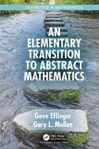 Textbooks in Mathematics-An Elementary Transition to Abstract Mathematics