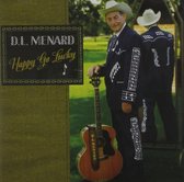D.L. Menard - Happy Go Lucky (CD)