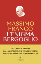 L'enigma Bergoglio