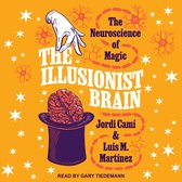 The Illusionist Brain