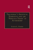 The Nineteenth Century Series- Thackeray’s Skeptical Narrative and the ‘Perilous Trade’ of Authorship
