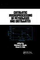 Chemical Industries- Catalytic Hydroprocessing of Petroleum and Distillates
