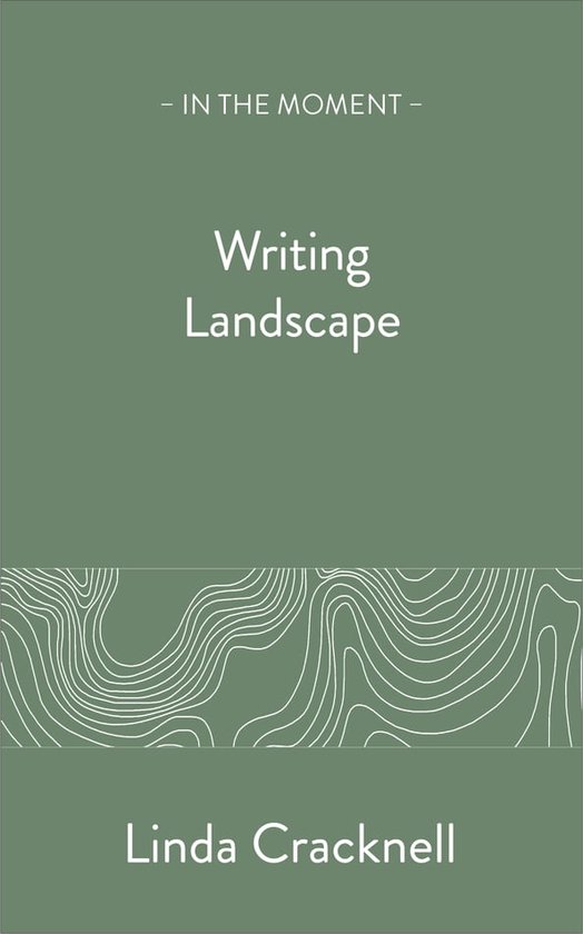 In the Moment - Writing Landscape - cover