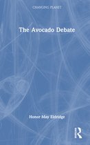 Changing Planet-The Avocado Debate