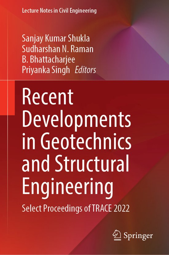 Lecture Notes in Civil Engineering- Recent Developments in Geotechnics ...