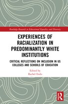 Routledge Research in Educational Equality and Diversity- Experiences of Racialization in Predominantly White Institutions