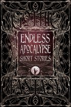 Gothic Fantasy- Endless Apocalypse Short Stories