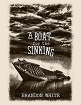 A Boat for the Sinking