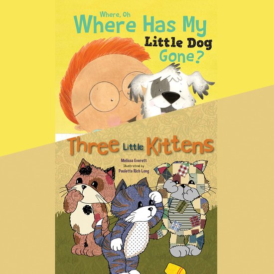 Where, Oh, Where Has My Little Dog Gone?; & Three Little Kit ... - cover