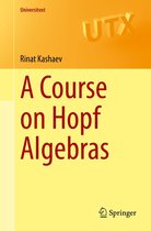 Universitext - A Course on Hopf Algebras