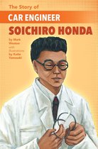 The Story of - The Story of Car Engineer Soichiro Honda