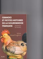 Grandes et petites histoires de la gourmandise francaise