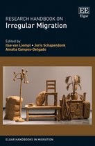Elgar Handbooks in Migration- Research Handbook on Irregular Migration