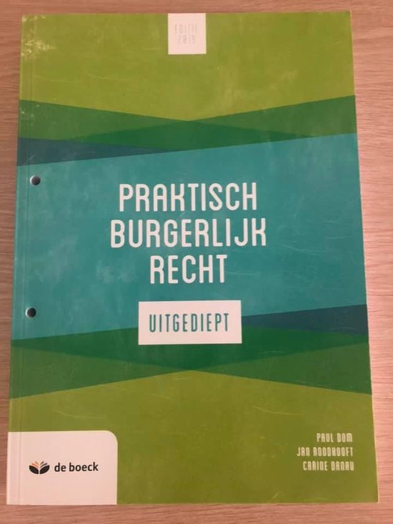 Samenvatting Praktisch burgerlijk recht uitgediept -  Recht - 1e jaar bedrijfsmanagement Artevelde (1BEM)