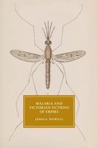 Cambridge Studies in Nineteenth-Century Literature and CultureSeries Number 114- Malaria and Victorian Fictions of Empire
