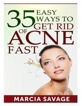 35 Easy Ways To Get Rid Of Acne Fast