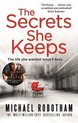 The Secrets She Keeps The life she wanted wasn't hers Now a major BBC series starring Laura Carmichael 182 POCHE