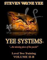 Yee Systems Volume II B: Level Two Training