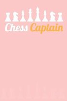 Chess Captain: Blank Lined Chess Notebook for Chest Lovers - 6x9 Inch - 120 Pages