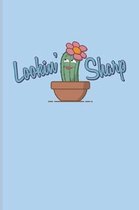 Lookin' Sharp: Funny Cactus Pun Journal - Notebook - Workbook For Floriculture, Horticulture, Landscaping, Zen Garden & Organic Botan