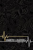 Diabetes Logbook - Daily Log - 120 Pages 6x9