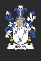 Hanna: Hanna Coat of Arms and Family Crest Notebook Journal (6 x 9 - 100 pages)
