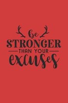 Be Stronger Than Your Excuses: 90 Day Fitness Planner