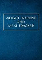 Weight Training And Meal Tracker: Track Training and Food Intake