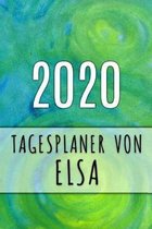 2020 Tagesplaner von Elsa: Personalisierter Kalender für 2020 mit deinem Vornamen