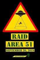 Raid Area 51, September 20, 2019: 6x9 121pg. Lined Journal and Sketchbook